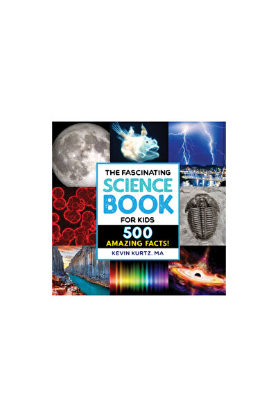 Rockridge Pr The Fascinating Science Book for Kids: 500 Amazing Facts!
