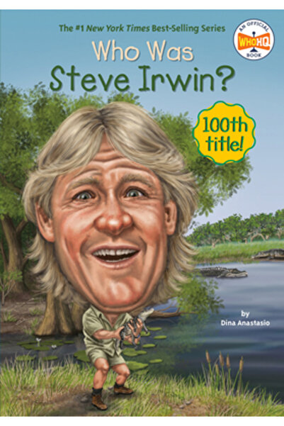 Grosset & Dunlap Inc Who Was Steve Irwin?