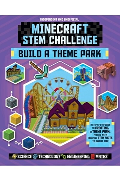 Calder Minecraft Stem Challenge Build a Theme Park: A Step-By-Step Guide to Creating a Theme Park, Packed w