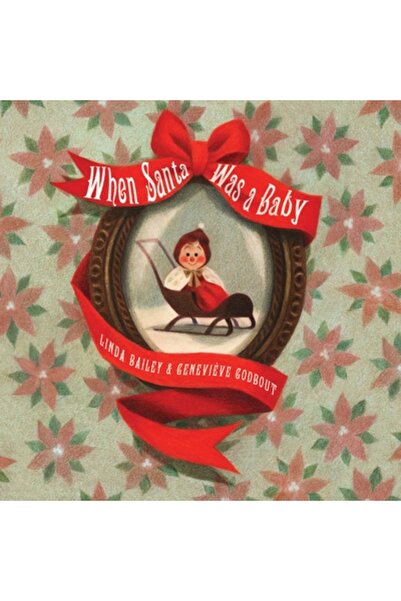 Tundra Books Inc When Santa Was a Baby