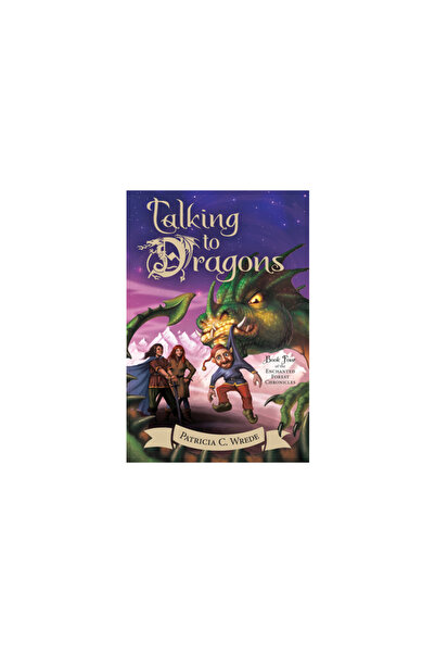 Houghton Mifflin Talking to Dragons: The Enchanted Forest Chronicles, Book Four
