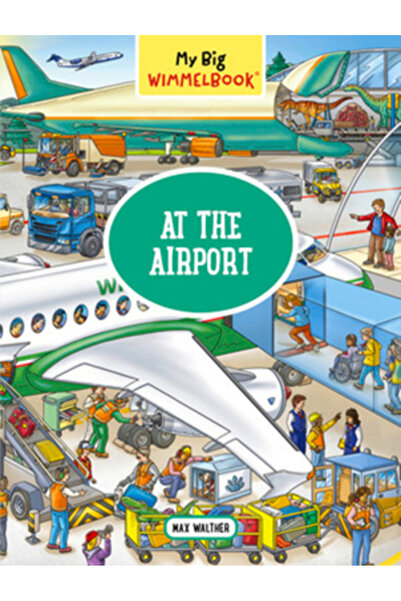 Experiment My Big Wimmelbook--At the Airport