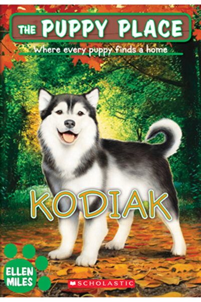 Scholastic Kodiak (the Puppy Place #56)