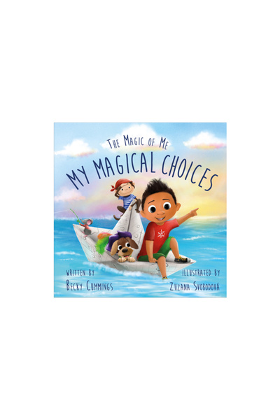Free Kids Pr My Magical Choices: Deluxe Jacketed Edition