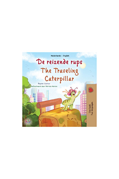 Kidkiddos Books Ltd The Traveling Caterpillar (Dutch English Bilingual Book f...
