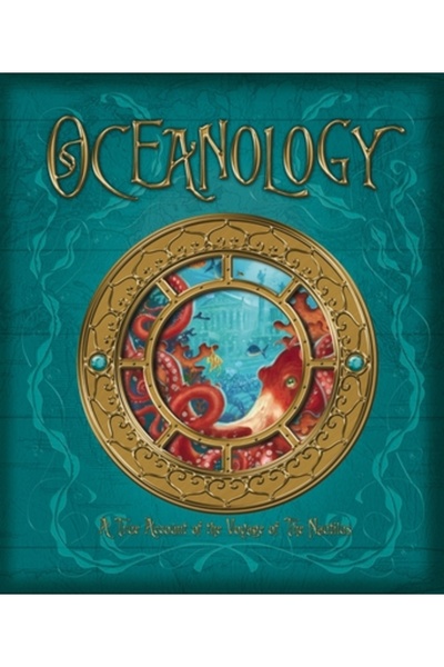 Candlewick Press (Ma) Oceanology: The True Account of the Voyage of the Nautilus