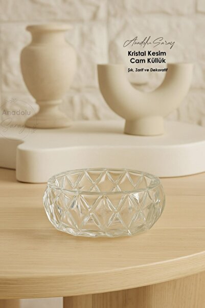 Anadolu Saray Kristal Kesim Cam Küllük – Şık, Zarif ve Dekoratif Tasarımıyla ...