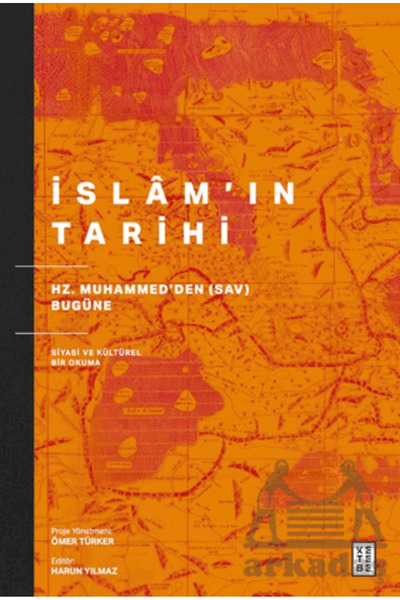 Ketebe Yayınları İslam’In Tarihi