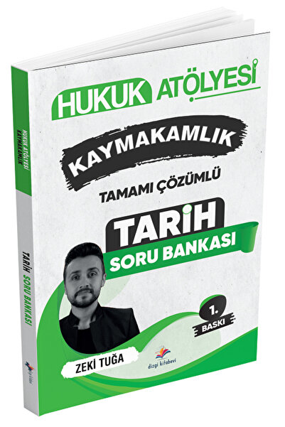 Dizgi Kitap Hukuk Atölyesi Kaymakamlık Tarih Soru Bankası Çözümlü - Zeki Tuğa