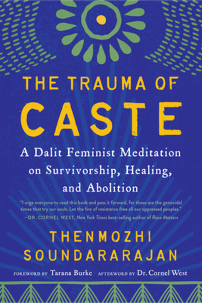 North Atlantic Books The Trauma of Caste: A Dalit Feminist Meditation on Surv...