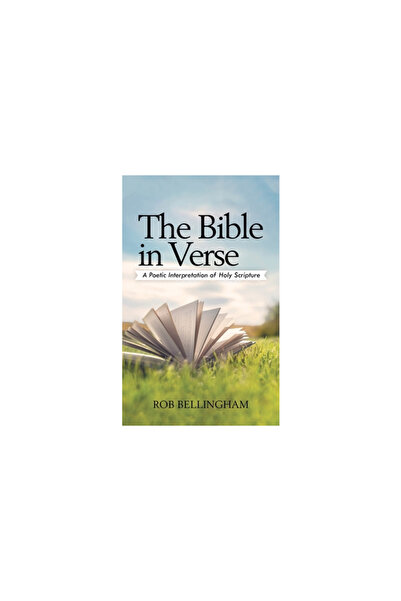 Liferich Pub The Bible in Verse: A Poetic Interpretation of Holy Scripture