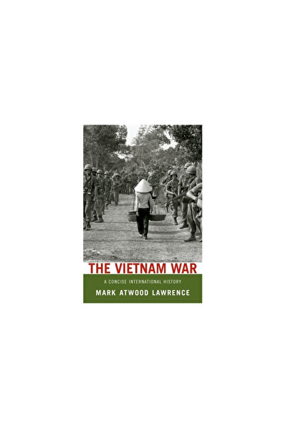 Oxford University Press, USA The Vietnam War: A Concise International History