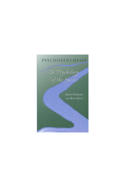 State University Of New York Press Psychosynthesis: A Psychology of the Spirit