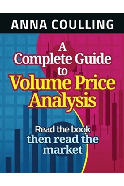 Univ Of Chicago Pr A Complete Guide to Volume Price Analysis
