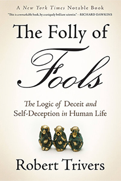 Basic Books The Folly of Fools: The Logic of Deceit and Self-Deception in Hum...