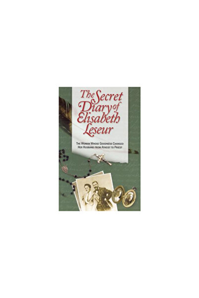 Sophia Institute Press The Secret Diary of Elisabeth Leseur: The Woman Whose ...
