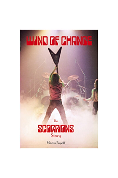Wymer Publishing Wind of Change The Scorpions Story