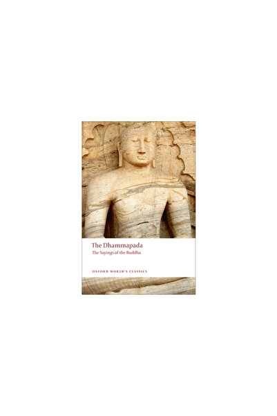 Oxford University Press, USA The Dhammapada: The Sayings of the Buddha