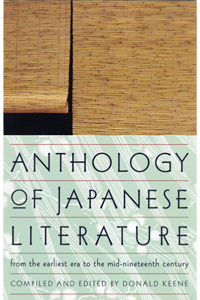 Grove Press Anthology of Japanese Literature: From the Earliest Era to the Mi...