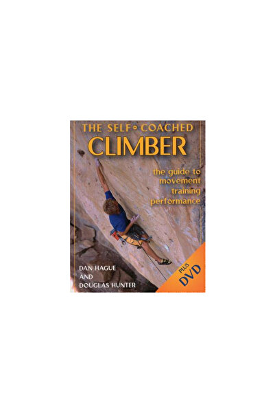 Stackpole Books The Self-Coached Climber: The Guide to Movement, Training, Pe...