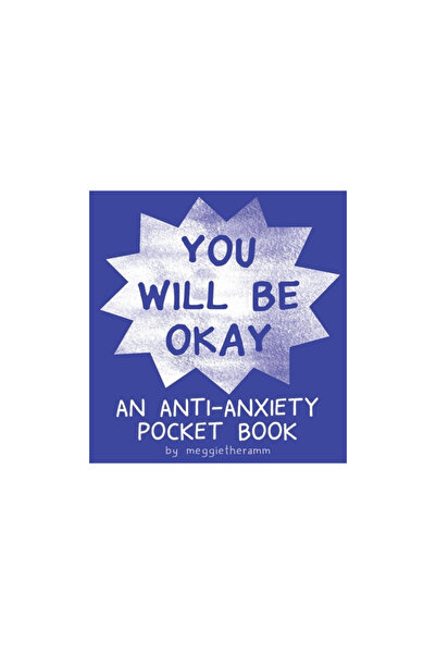 Silver Sprocket You Will Be Ok: An Anti-Anxiety Pocket Book