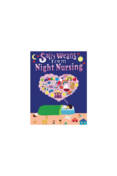 GENERAL BOOKS Sally Weans from Night Nursing