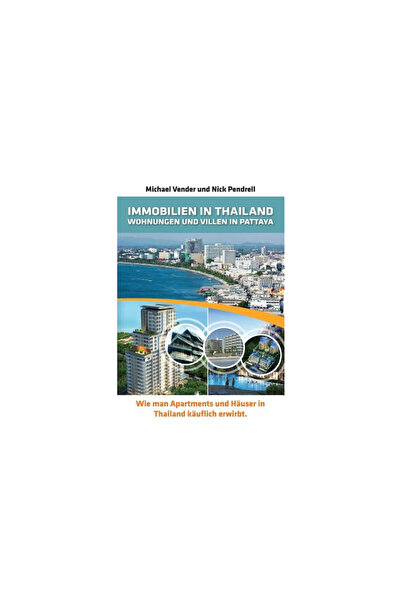 Informer Books Immobilien in Thailand - Wohnungen Und Villen in Pattaya: Wie ...