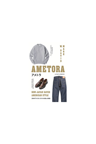 Basic Books Ametora: How Japan Saved American Style