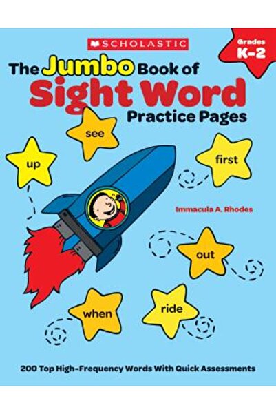 Scholastic Teaching Res The Jumbo Book of Sight Word Practice Pages, Grades K-2: Super-Fun Reproducibles That Help Kids Read