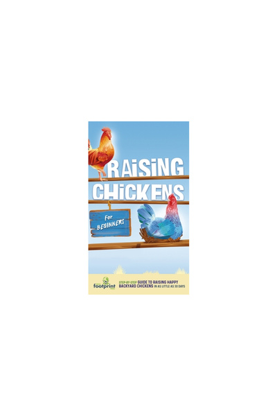 Reformation Lightning Raising Chickens for Beginners: A Step-by-Step Guide to Raising Happy Backyard Chickens in as Little