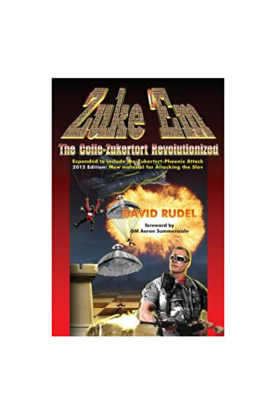 Thinkers Pr Zuke 'Em-The Colle Zukertort Revolutionized: A Chess Opening Syst...