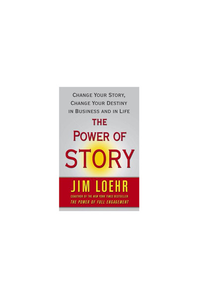 Free Press The Power of Story: Change Your Story, Change Your Destiny in Busi...