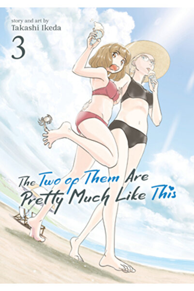 Seven Seas Pr The Two of Them Are Pretty Much Like This Vol. 3