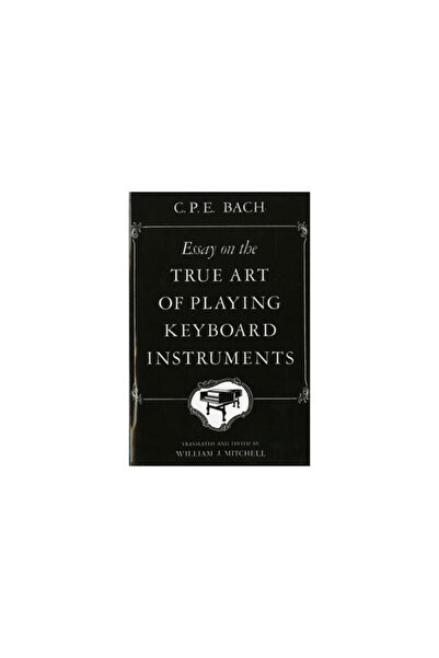 W W Norton & Co Inc Essay on the True Art of Playing Keyboard Instruments