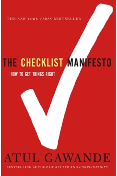 Picador USA The Checklist Manifesto: How to Get Things Right