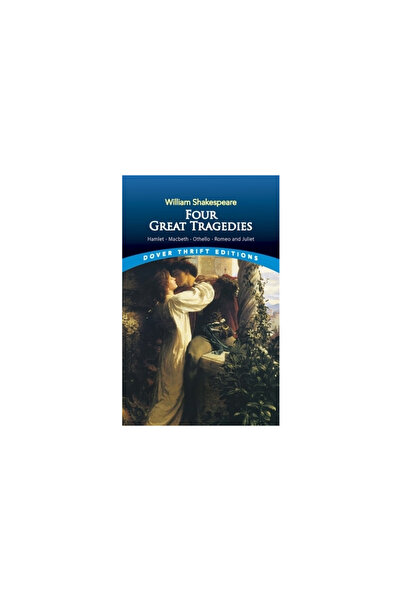 Dover Publications Four Great Tragedies: Hamlet, Macbeth, Othello and Romeo a...
