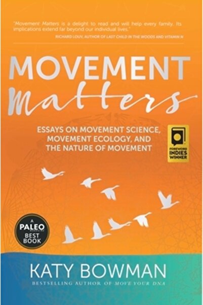 Propriometrics Pr Movement Matters: Essays on Movement Science, Movement Ecol...