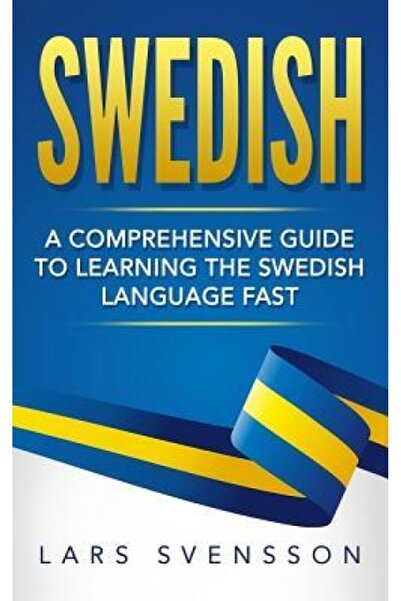 Greenwood Pub Group Inc Swedish: A Comprehensive Guide to Learning the Swedish Language Fast