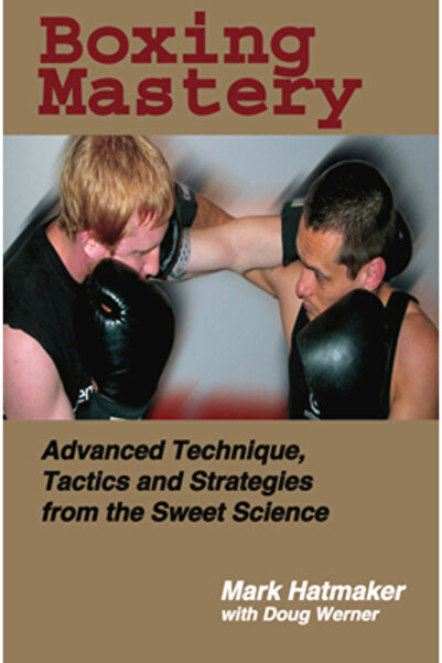 Tracks Publishing Boxing Mastery: Advanced Technique, Tactics, and Strategies...