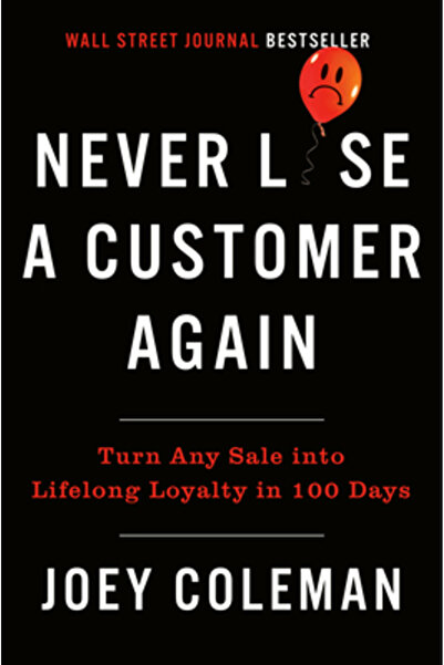 Portfolio Never Lose a Customer Again: Turn Any Sale Into Lifelong Loyalty in 100 Days