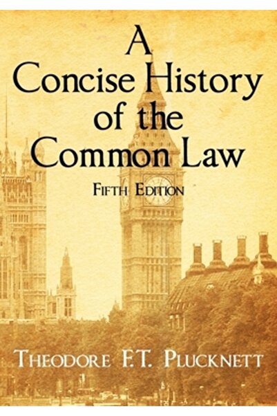 Hardpr Pub A Concise History of the Common Law. Fifth Edition.