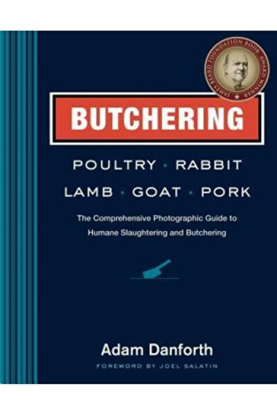 Dodo Pr Butchering Poultry, Rabbit, Lamb, Goat, and Pork: The Comprehensive P...