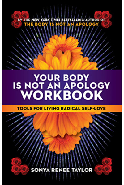 Berrett Koehler Publ Inc Your Body Is Not an Apology Workbook: Tools for Livi...