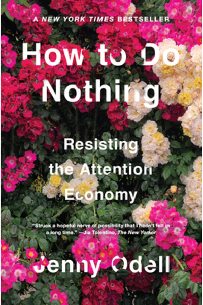 Melville House Pub How to Do Nothing: Resisting the Attention Economy