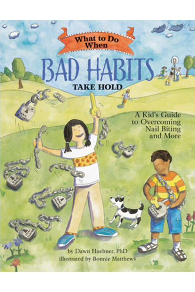 Magination Press What to Do When Bad Habits Take Hold: A Kid's Guide to Overcoming Nail Biting and More