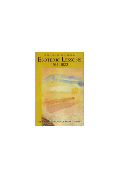 Steiner Books Esoteric Lessons: 1913 and 1914; 1920-1923