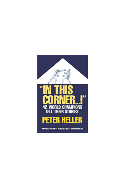 Da Capo Pr In This Corner . . . !: Forty-Two World Champions Tell Their Stories