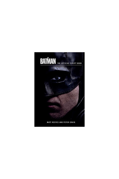 Insight Ed The Batman: The Official Script Book (the Batman Screenplay)