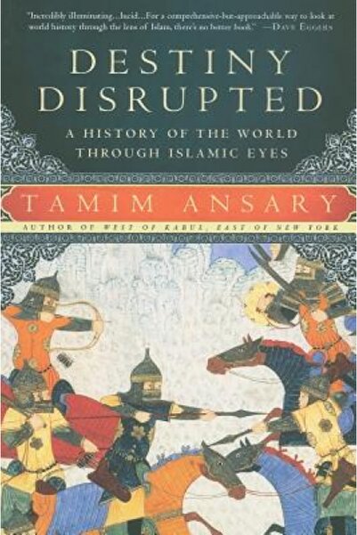 John Wiley & Sons Inc Destiny Disrupted: A History of the World Through Islam...