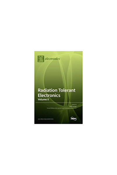 Mdpi Ag Radiation Tolerant Electronics, Volume II